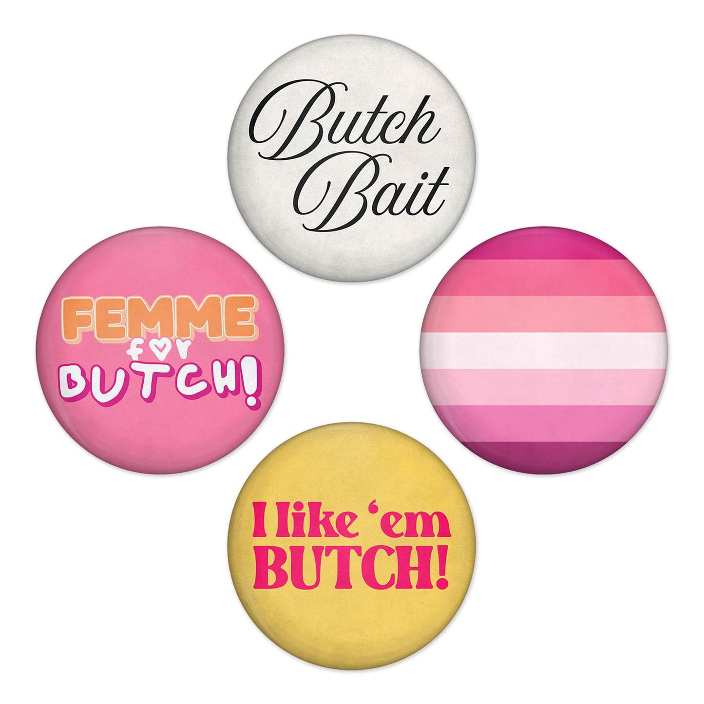 Femme 4 Butch Buttons
