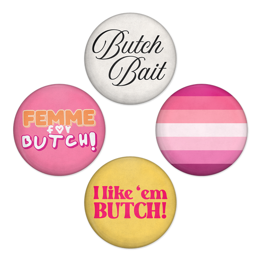 Femme 4 Butch Buttons
